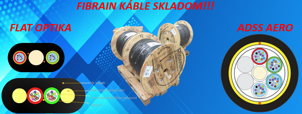 FIBRAIN KÁBLE SKLADOM